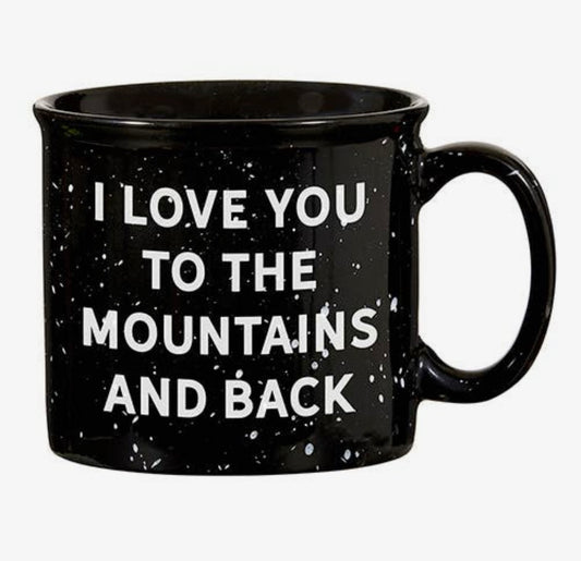 Campfire Mug | I love you to the mountains and back