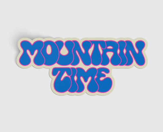 “Mountain Time” Sticker